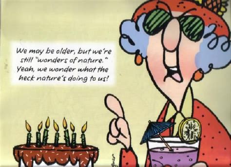 Maxine on nature :) | Birthday humor, Birthday quotes funny, Birthday quotes