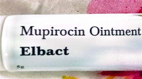 Mupirocin Ointment IP(Elbact)5 gm for LA (for treatment of impetigo ...