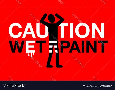 Caution wet paint sign Royalty Free Vector Image