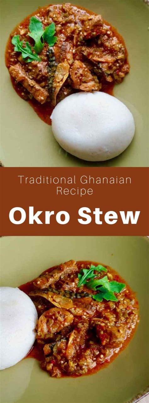 Okro Stew (Okra Stew) - Traditional Ghanaian Recipe | 196 flavors