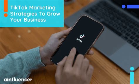 19 TikTok Marketing Strategies To Grow Your Business In 2024