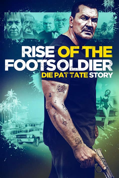 Rise of the Footsoldier – Die Pat Tate Story Film-information und ...