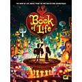 Hal Leonard The Book Of Life - Music From The Motion Picture Soundtrack ...