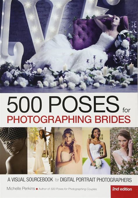 Amazon.com: 500 Poses for Photographing Brides: A Visual Sourcebook for ...