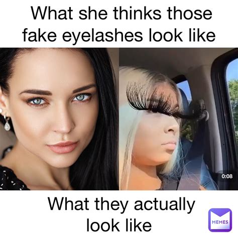 Bad Fake Eyelashes Meme