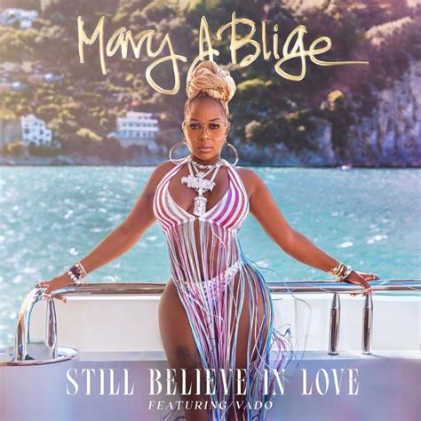 Mary J. Blige's 'Still Believe in Love' Hits Top 10 on Billboard's ...