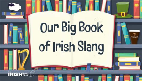 117 Irish Slang Words and Phrases (With Examples)