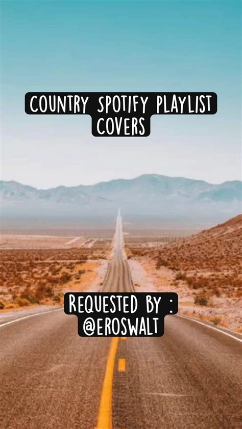 Country Spotify playlist Covers Requested by : @eroswalt | Country ...