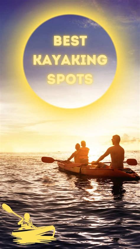 14 Best Kayaking Spots For Adventure Enthusiasts