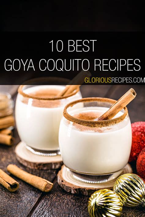 10 Best Goya Coquito Recipes To Try