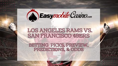 Los Angeles Rams vs 49ers Betting Picks, Odds & Predictions