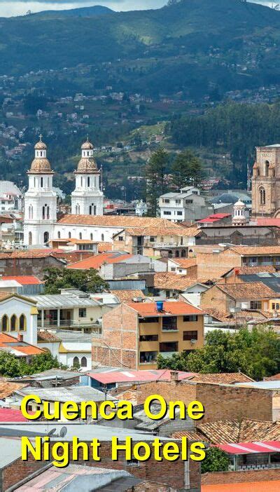 The 10 Best Hotels for One Night in Cuenca, Ecuador: 3-star, 4-star ...