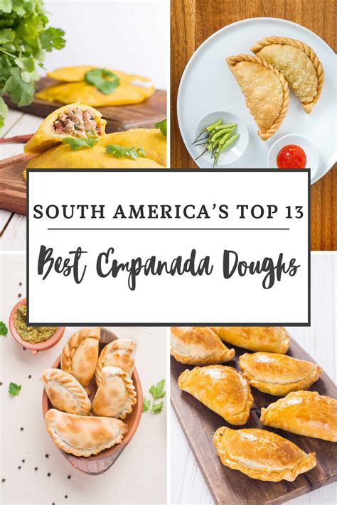 Discover South America's Top 13 Best Empanada Doughs