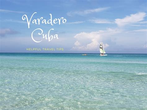 Varadero, Cuba – Travel Tips {For First Time Visitors} – Gr8 Travel Tips