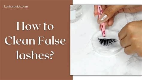 How to Clean False lashes? - Lashes Guide