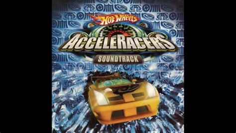 Hot Wheels AcceleRacers Soundtrack : Various Artists : Free Download ...