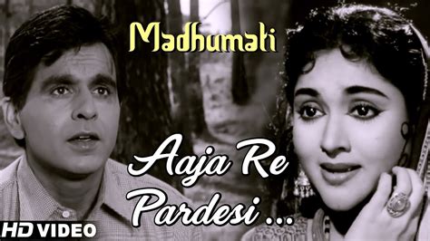 Aaja Re Pardesi Main - HD Video | Madhumati Songs | Dilip Kumar | Vyjayanthimala | Lata ...