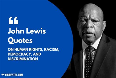 50 John Lewis Quotes on Human Rights, Racism and . . (2021)