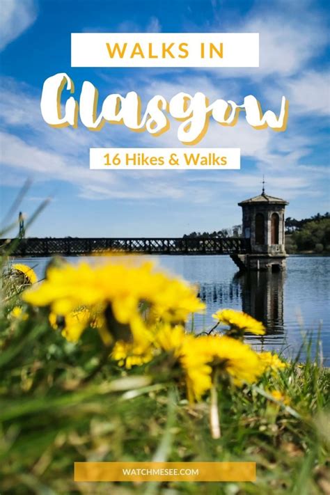 16 Brilliant Hikes & Walks in Glasgow - Watch Me See