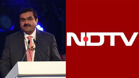 Indian Billionaire Gautam Adani Makes Hostile Takeover Bid for NDTV ...