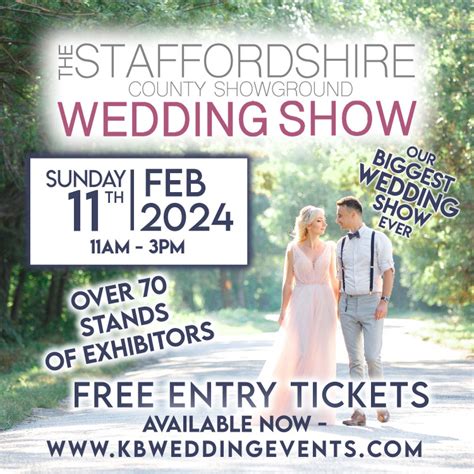 The Staffordshire County Showground Wedding Show - 11th February 2024