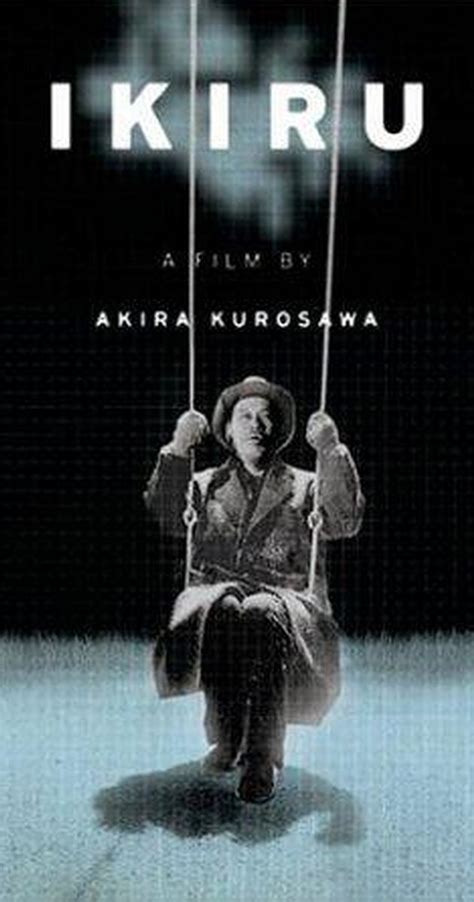 KUROSAWA IKIRU QUOTES image quotes at relatably.com