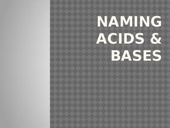 Naming Acids and Bases PowerPoint by Alexandra Strelow | TPT