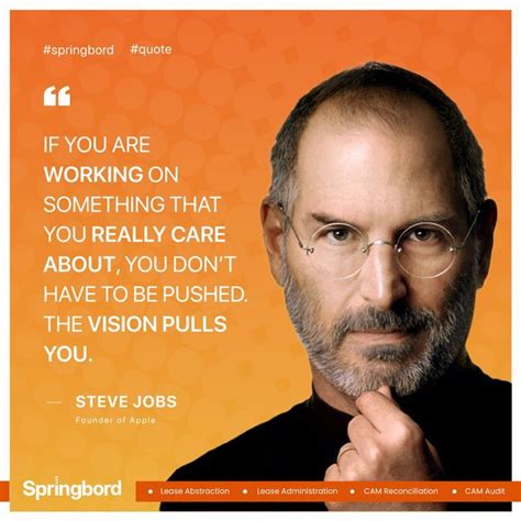 Steve Jobs Quote: The Vision Pulls You