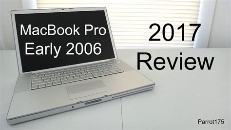 Apple MacBook Pro Early 2006 Intel Core Duo (2017 Review) - YouTube