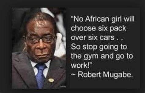 Mugabe... - Savage | African quotes, Jokes quotes, Historical quotes