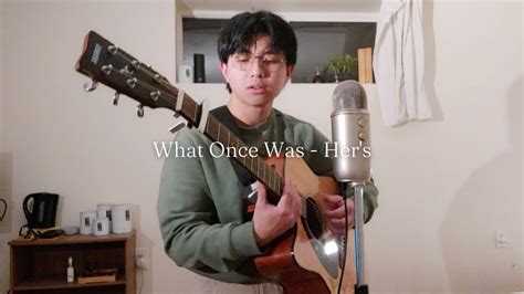 Her's - What Once Was (Cover) - YouTube