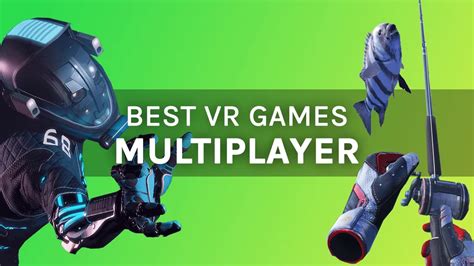 Top 15 Best Multiplayer VR Games On Oculus Quest - Summer 2021