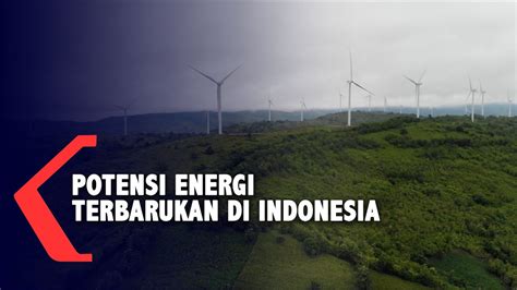 Sumber Energi Terbarukan Indonesia Artikel Unik Dan Menarik - Riset