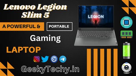 Lenovo Legion Slim 5 Review: A Powerful and Portable Gaming Laptop