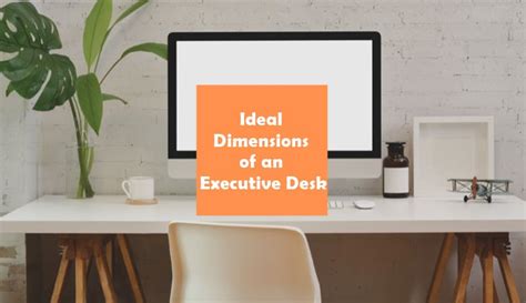 What Are The Ideal Dimensions of an Executive Desk? – dimensionofstuff.com