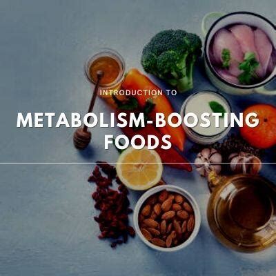 Metabolism-Boosting Foods: Introduction and Tips