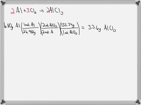 SOLVED: What mass (in g) of aluminum chloride (AlCl3) is produced when ...