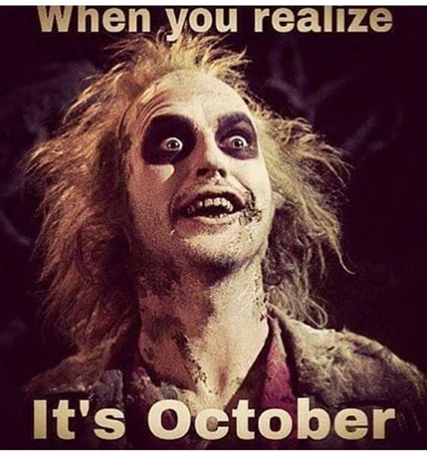 Beetlejuice "October" Quote ♡♥♡♥♡♥ #quotes #Halloween #movies #film #Beetlejuice Halloween Memes ...