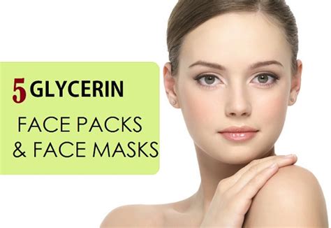 5 Glycerin Face Packs and Masks at home