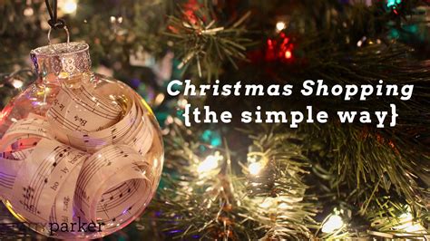 Christmas Shopping the Simple Way: 4 Gift Ideas | Patty Parker—Writer