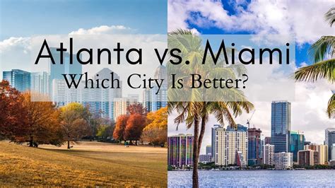 Atlanta vs. Miami [2024] | Comparison, Pros & Cons: 🤷 Which City is Better?