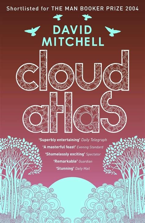 Cloud Atlas by David Mitchell (2004) | Atlas book, Cloud atlas, Books you should read