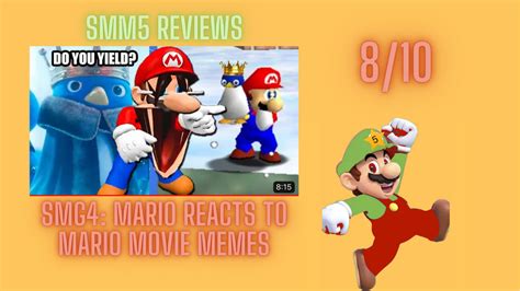 SMM5 Reviews- Mario Reacts to Mario Movie Memes by SuperMemeMaker5 on DeviantArt