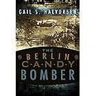Amazon.com: The Candy Bomber: Untold Stories from the Berlin Airlift's Uncle Wiggly Wings eBook ...