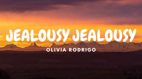 OLIVIA RODRIGO -JEALOUSY JEALOUSY(LYRICS) - YouTube