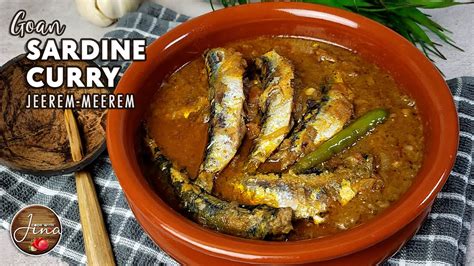 Goan Sardine Curry | Authentic Goan Fish Curry | Goan Jeerem Meerem ...