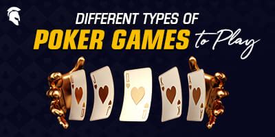 Poker Variations - Different Types of Poker Games to Play