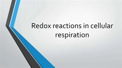 Redox reactions in cellular respiration.pptx