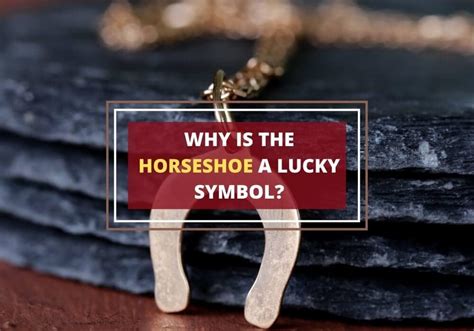 Horseshoe Symbol Origins - Why Is It lucky? - Symbol Sage