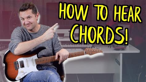 How To Recognize Any Chords You Hear